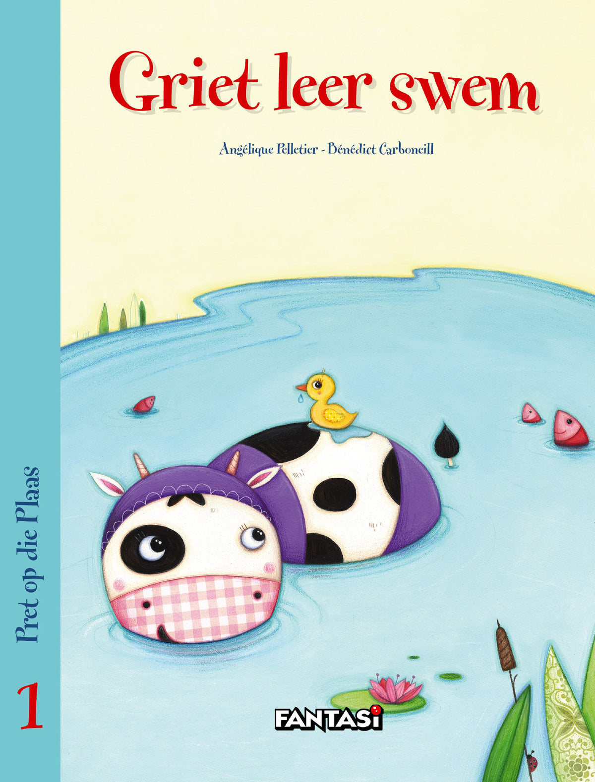 Griet Leer Swem: Boek 1: Pret op die Plaas