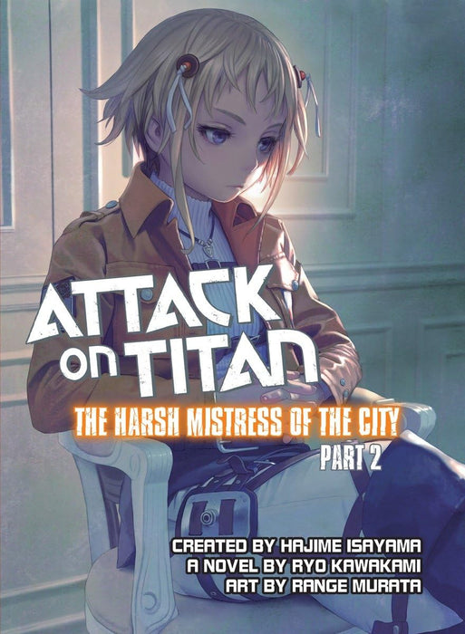 Attack on Titan: The Harsh Mistress of the City, Part 2 (Paperback)