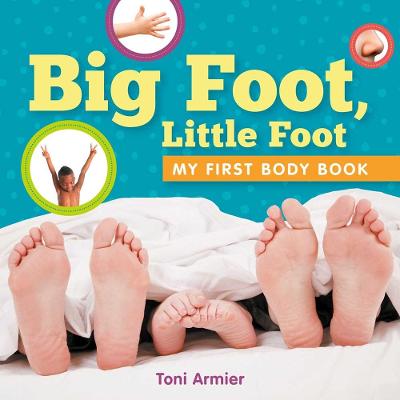 My First Body Book : Big Foot, Little Foot (Board Book)