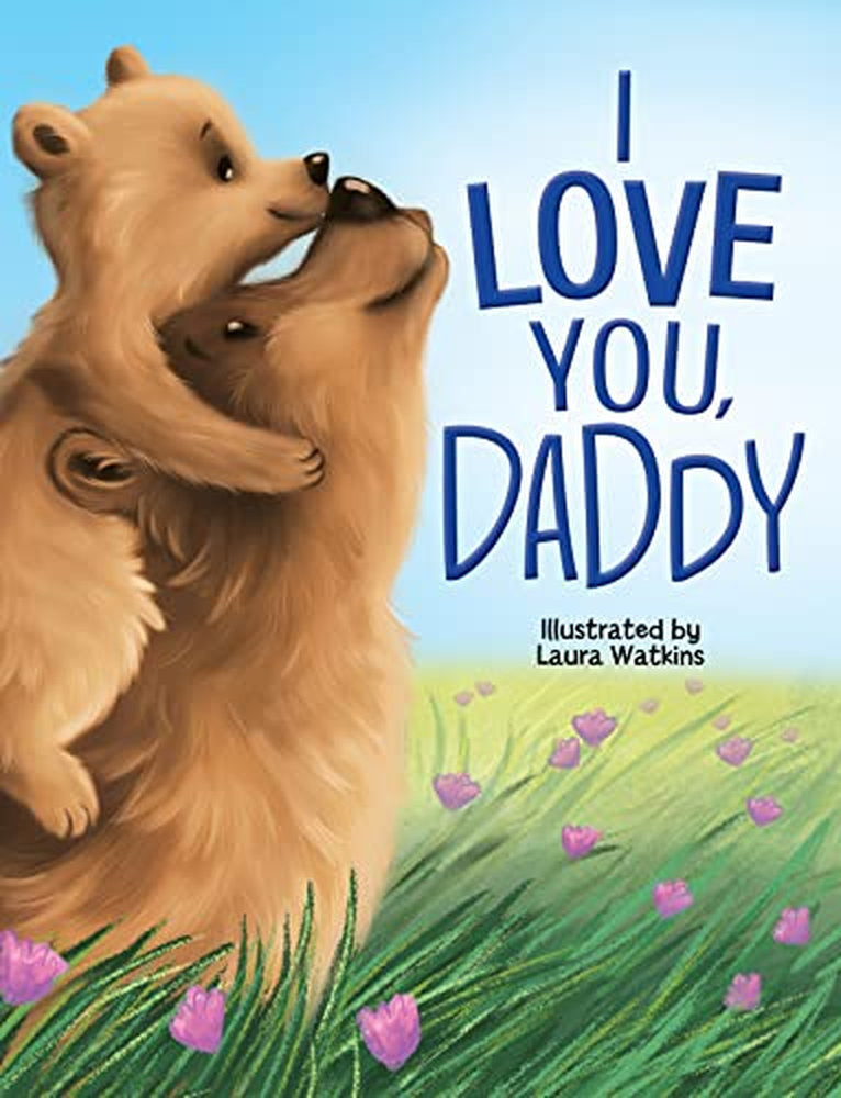 I love You Daddy