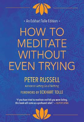 How To Meditae Without Even Trying (Hardcover)