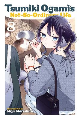 Tsumiki Ogamis Not So Ordinary Life Vol 8