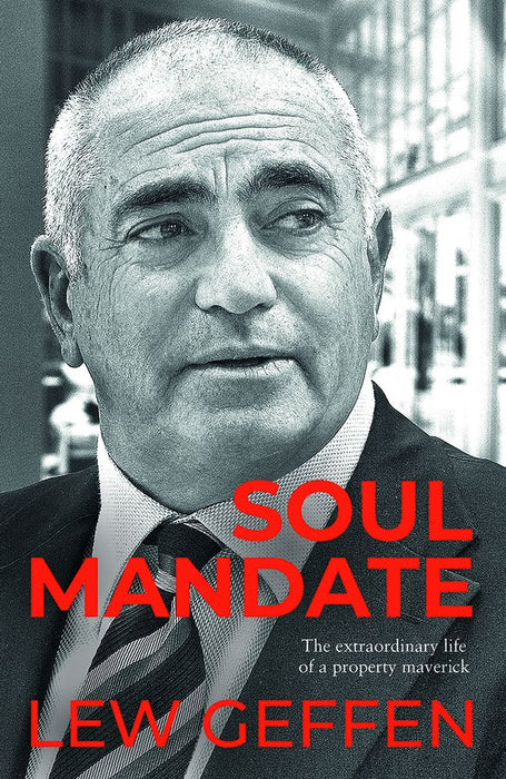 Soul Mandate: The Extraordinary Life of a Property Maverick (Paperback)