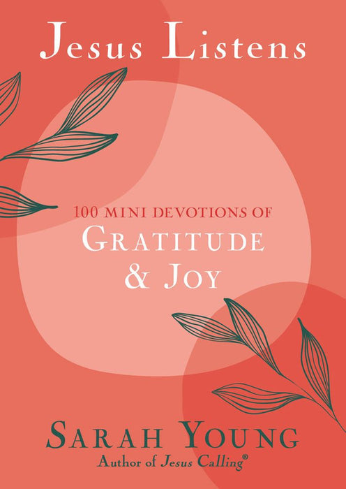 Jesus Listens: 100 Mini Devotions of Gratitude and Joy (Paperback)