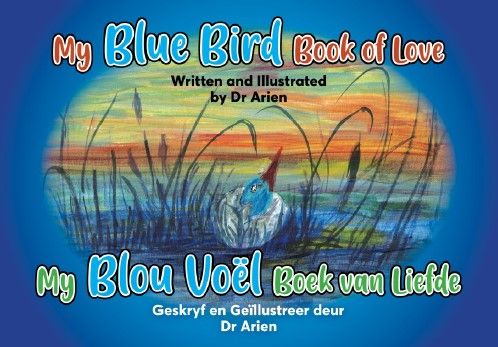 My Blue Bird: Book of Love/My Blou Voël: Boek van Liefde (Paperback)