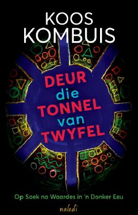 Deur die Tonnel van Twyfel (Paperback)