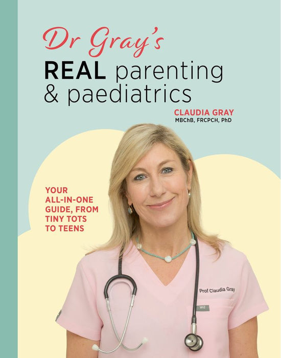 Dr Gray’s Real Parenting & Paediatrics (Paperback)