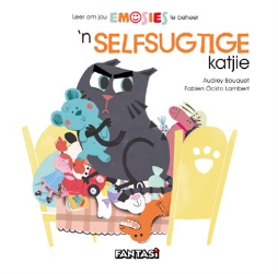 Emosies: 'N Selfsugtige Katjie