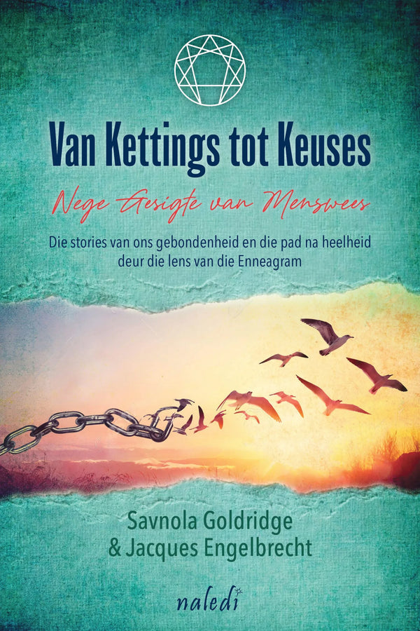 Van Kettings Tot Keuses: Nege Gesigte Van Menswees (Paperback)