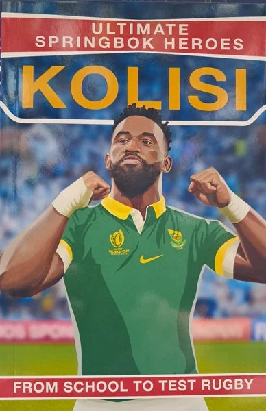 Ultimate Springbok Heroes: Kolisi (Paperback)