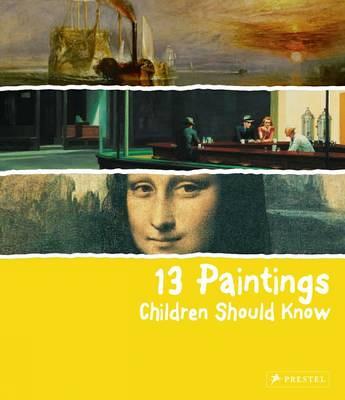 Children Should Know: 13 Paintings HB