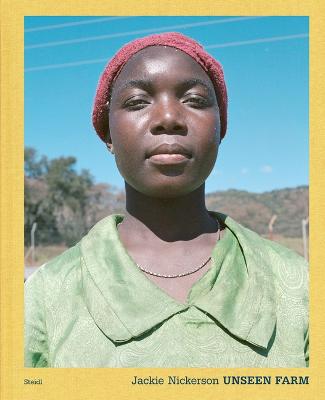 Jackie Nickerson: Unseen Farm