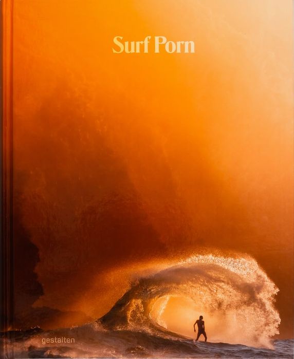 Surf Porn: Surfing's Finest Selection (Hardcover)