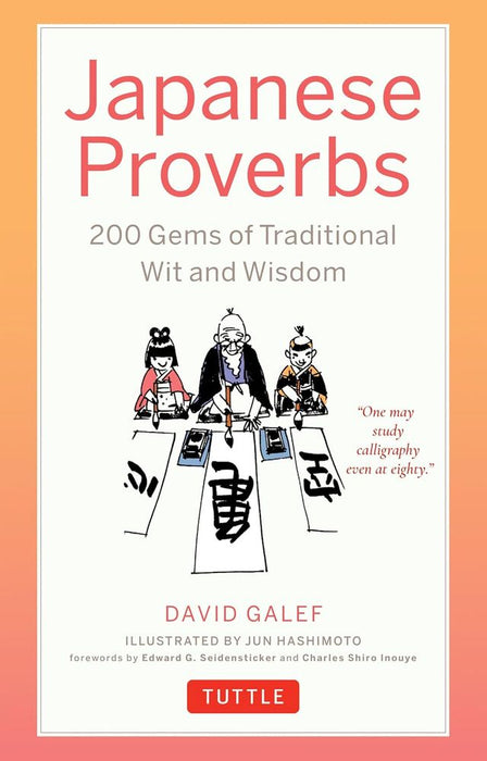 Japanese Proverbs : 200 Gems of Traditional Wit And Wisdom