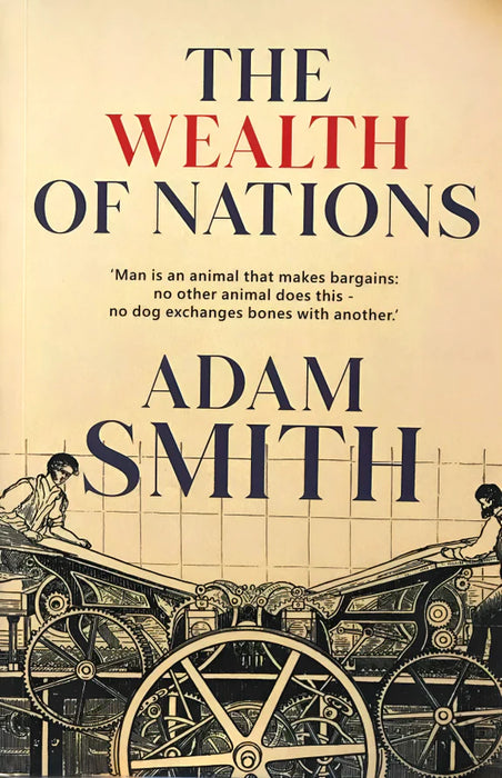 The Wealth Of Nations (Paperback)