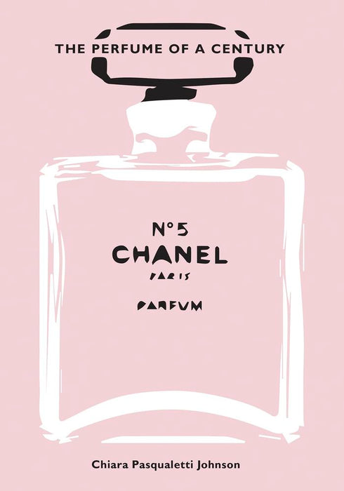 Chanel No 5 The Perfume Of A Century
