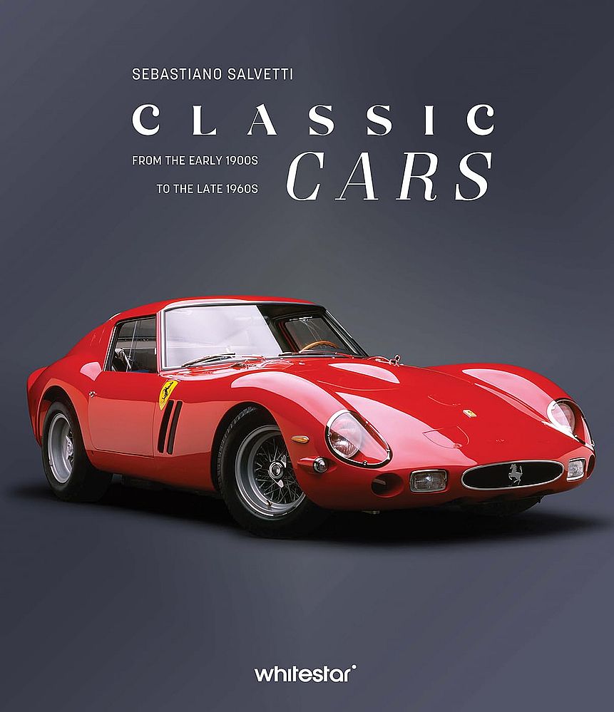 Classic Cars: From the Early 1900s to the Late 1960s (Hardcover)