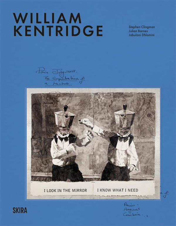 William Kentridge: Milestones - At the Heart of Creation (Hardcover)