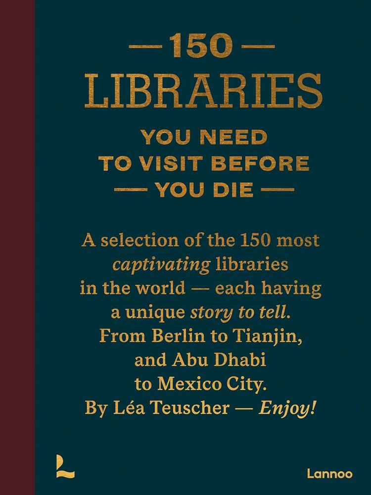 150 Libraries You need to Visit before you Die