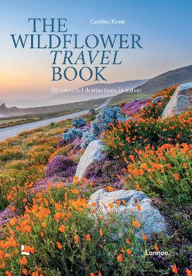 The Wildflower Travel Book: 50 Colourful Destinations in Nature (Hardcover)