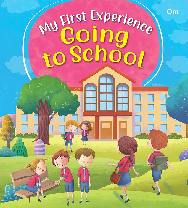 My First Experience: Going To School (Paperback)