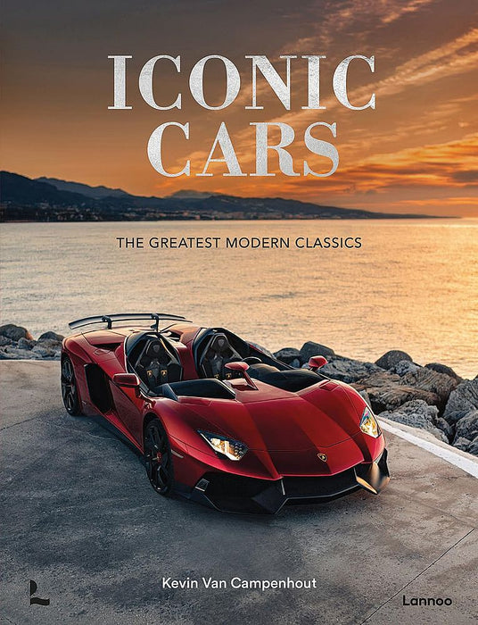 Iconic Cars: The Greatest Modern Classics (Hardcover)