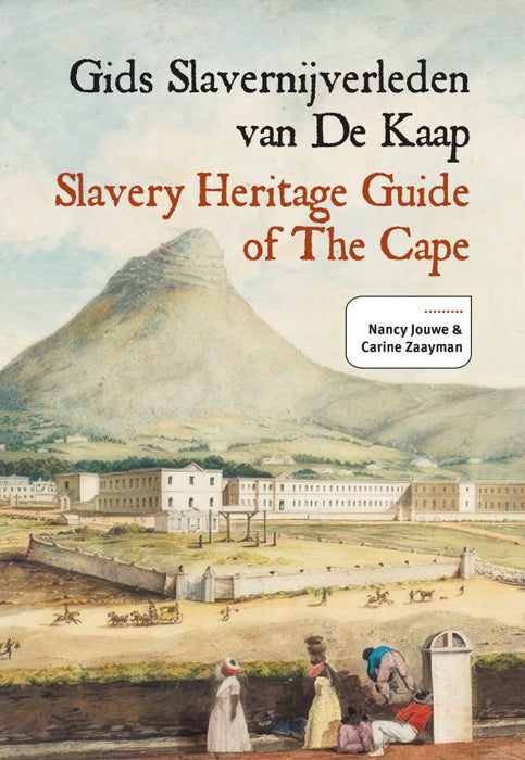 Slavery Heritage Guide of The Cape (Paperback)