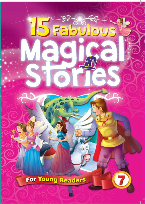 15 Fabulous Magical Stories Book 7