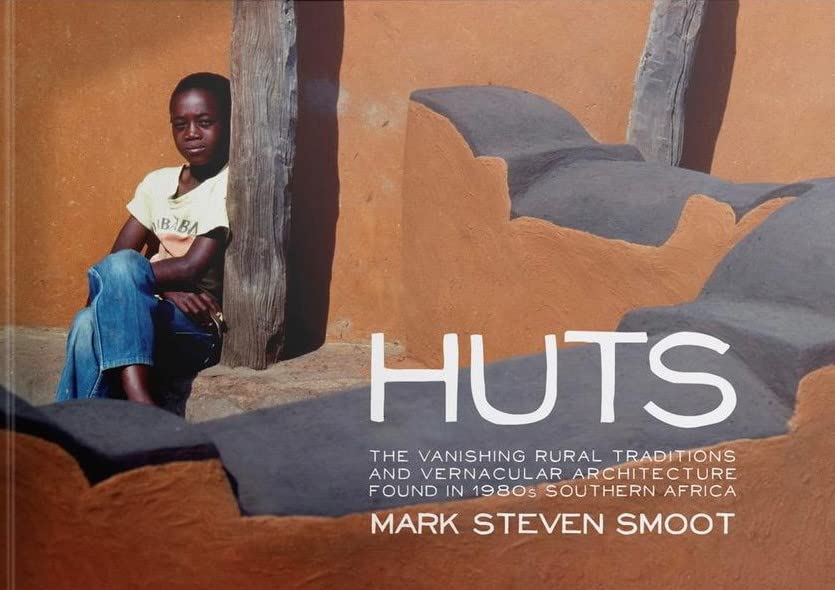 Huts: The Vanishing Rural Traditions (Hardcover)
