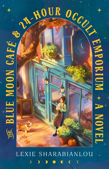 The Blue Moon Café & 24-Hour Occult Emporium: A Novel (Trade Paperback)