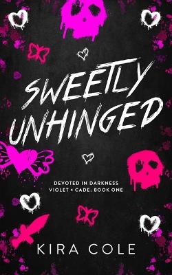 Devoted In Darkness 1: Sweetly Unhinged