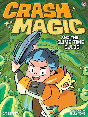 Crash Magic 2: Crash Magic And The Slime Time Slugs
