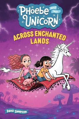Phoebe & Her Unicorn 24 Across Enchanted Lands