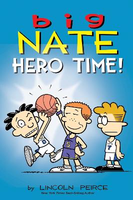 Big Nate Comix Hero Time 2-in-1 Bind Up