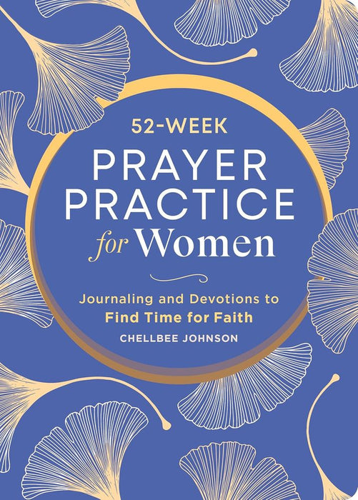 52-Week Prayer Practice for Women