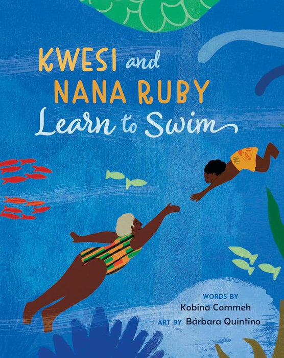 Kwesi and Nana Ruby Learn to Swim (Paperback)