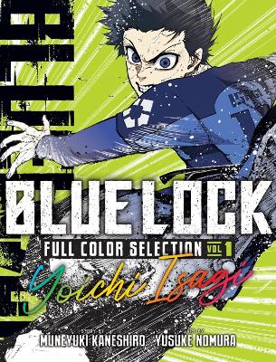 Blue Lock Full Color Selection 1: Yoichi Isagi (Trade Paperback)