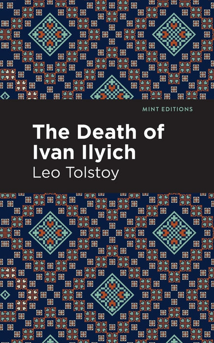Mint Editions: The Death of Ivan Ilyich (Paperback)