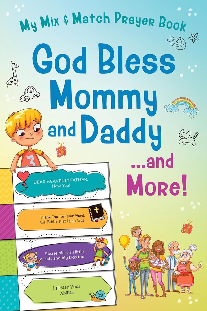 My Mix & Match Prayer Book: God Bless Mommy and Daddy. . .and More! (Board Book)