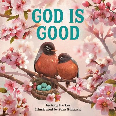 God Is Good (Board Book)