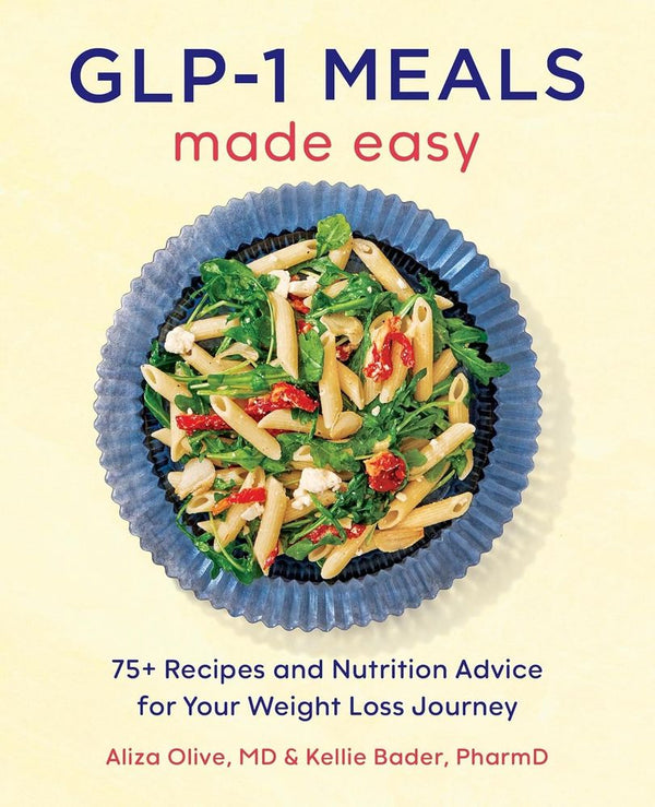 GLP-1 Meals Made Easy (Trade Paperback)