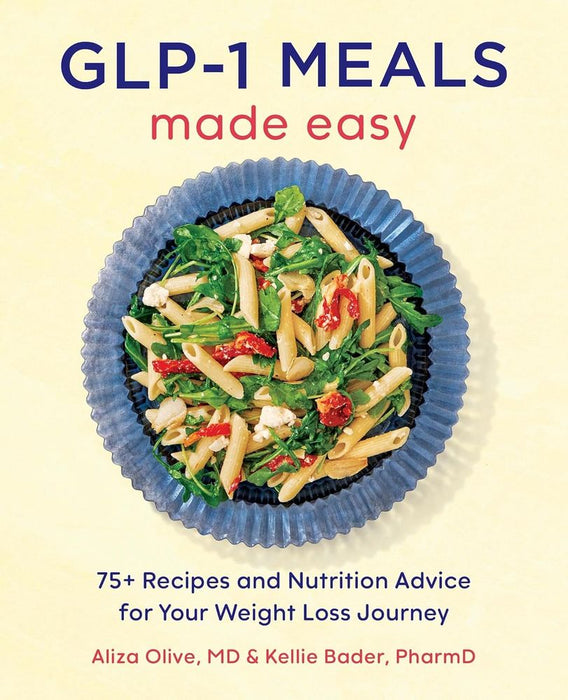 GLP-1 Meals Made Easy (Trade Paperback)
