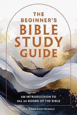 The Beginner's Bible Study Guide: Deluxe Edition