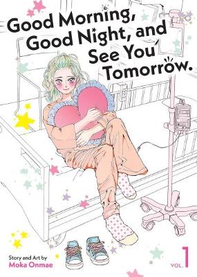 Good Morning, Good Night, And See You Tomorrow, Vol. 1