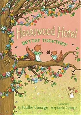 Heartwood Hotel 3: Better Together