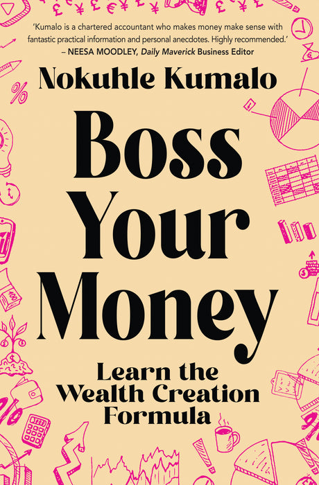 Boss Your Money: Learn The Wealth Creation Formula (Trade Paperback)