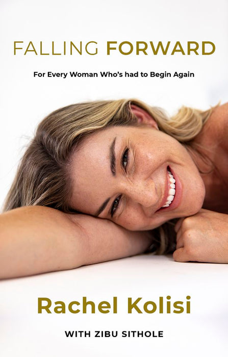 Falling Forward: For Every Woman Who's Had to Begin Again (Trade Paperback)