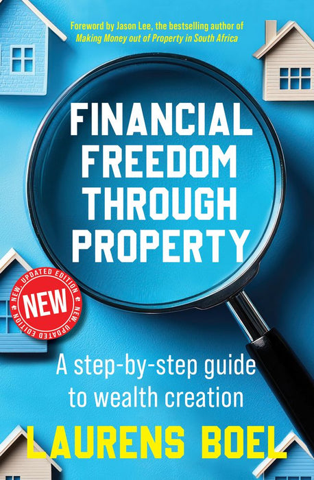 Financial Freedom Through Property: Updated Edition (Trade Paperback)