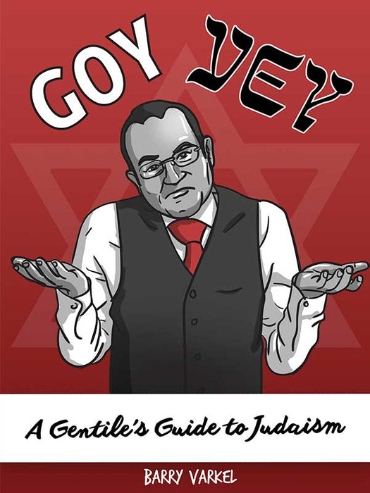 Goy Vey: A Gentile's Guide to Judaism (Paperback)