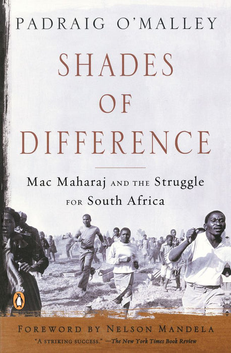 Shades of Difference: Mac Maharaj and the Struggle for South Africa (Trade Paperback)